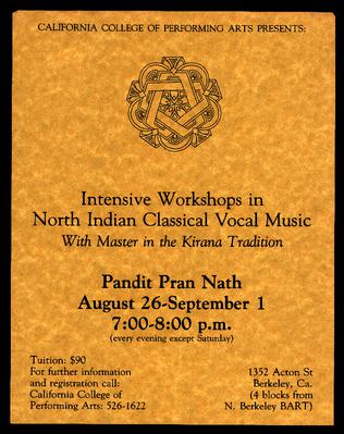 CCPA Presents: Intensive Workshops in North Indian Classical Vocal Music with Pandit Pran Nath (1984, 1)