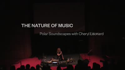 The Nature of Music: Polar Soundscapes with Cheryl Leonard, 5 of 6