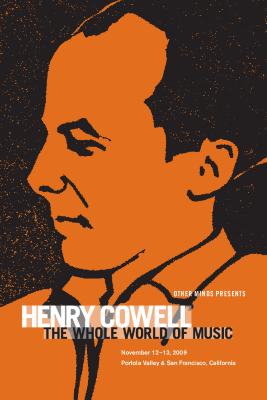 Henry Cowell: The Whole World of Music, Concert Program