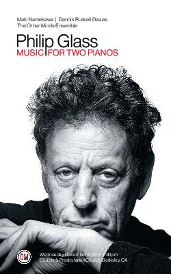 Philip Glass: Music For Two Pianos, Concert Program