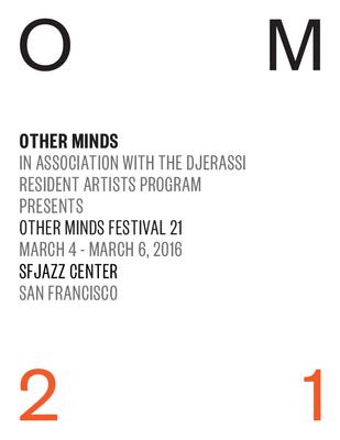 Other Minds Festival 21: Concert Program Guide